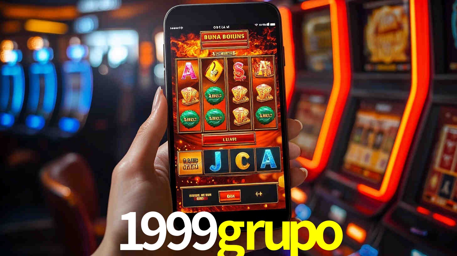 1999grupo: Jogos de Caça-Níqueis-Altas Recompensas, Roleta-Velocidade, Blackjack-Desafios Máximos